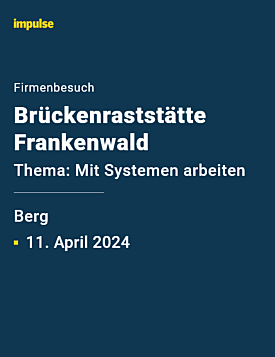 Firmenbesuch bei Brückenraststätte Frankenwald am Donnerstag, 11. April 2024