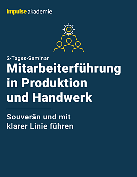 Präsenz-Seminar Mitarbeiterführung in Produktion und Handwerk 