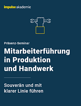 Präsenz-Seminar Mitarbeiterführung in Produktion und Handwerk 